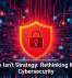 Silence Isn&rsquo;t Strategy: Rethinking Modern Cybersecurity